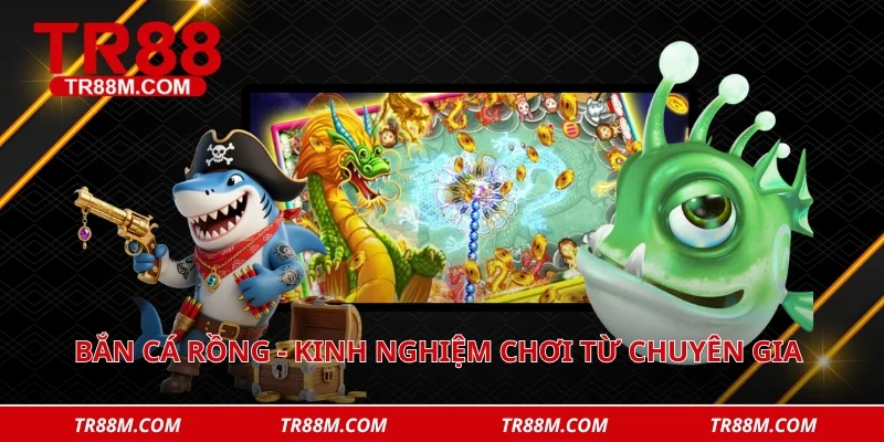 Bắn cá rồng