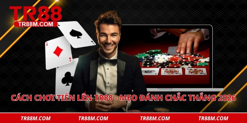 Cách chơi tiến lên