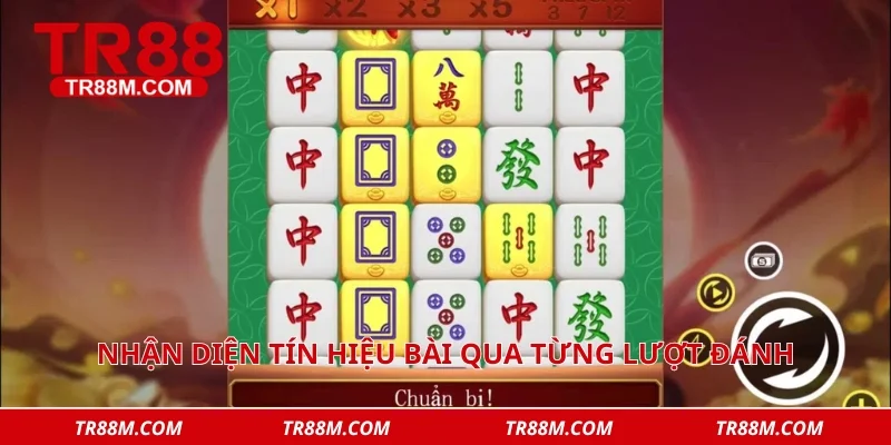 Nhận diện tín hiệu bài qua từng lượt đánh