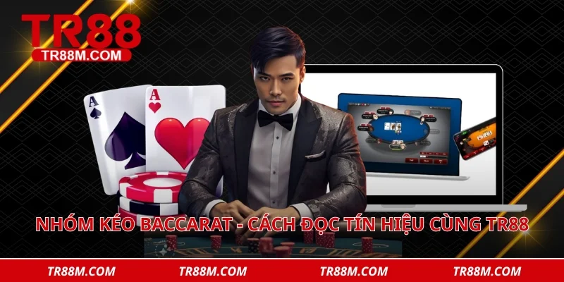 Nhóm kéo baccarat
