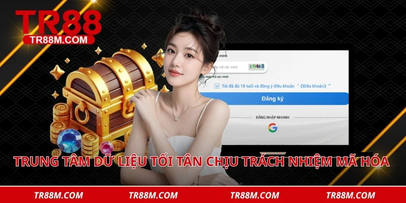 Trung tâm dữ liệu tối tân chịu trách nhiệm mã hóa toàn bộ luồng thông tin đăng ký tr88